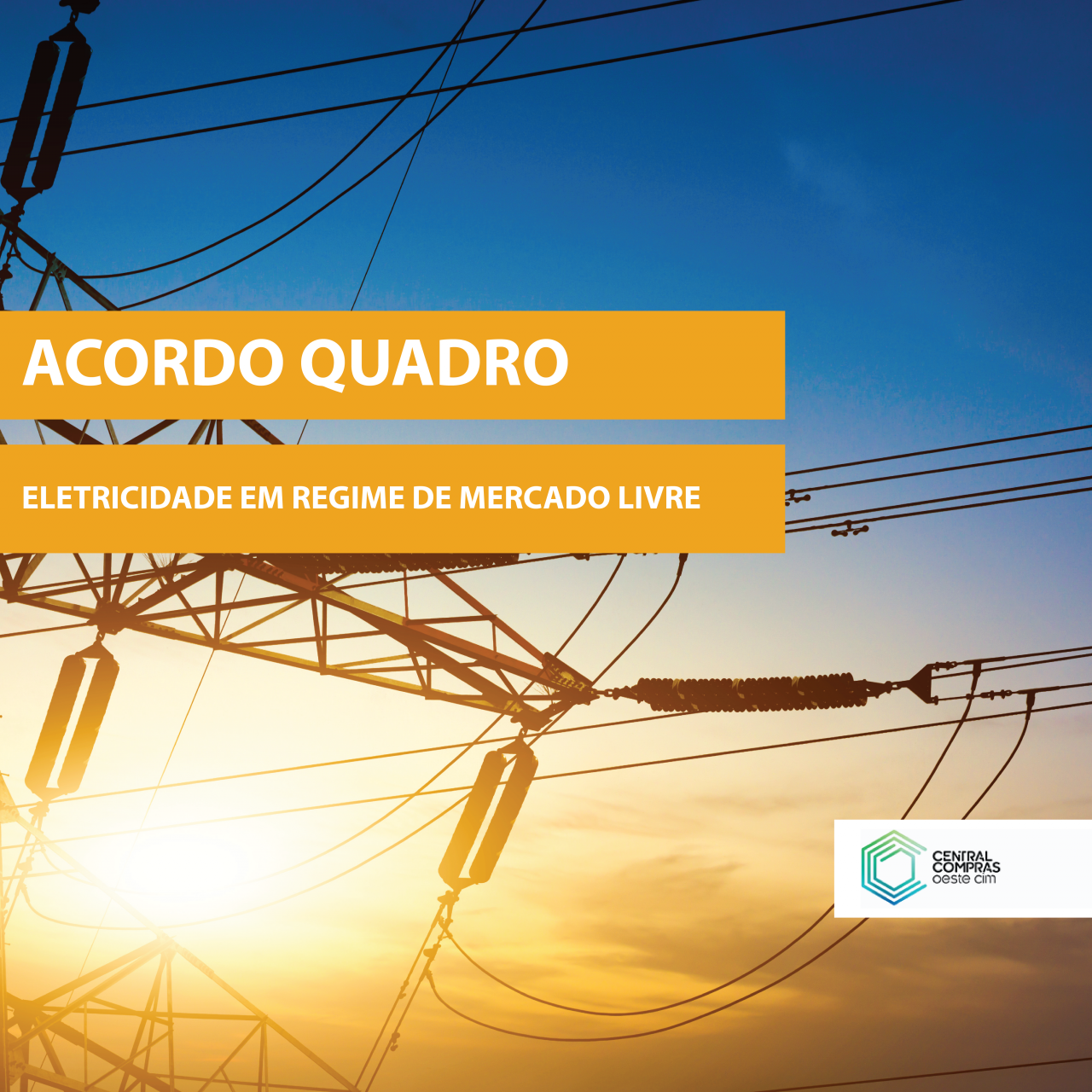 Acordo-Quadro para o Fornecimento de eletricidade em regime de mercado livre
