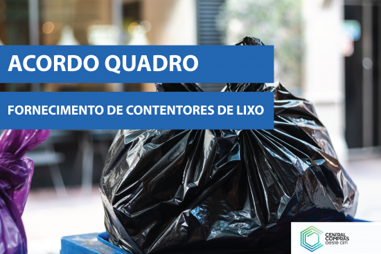 Acordo-Quadro para o Fornecimento de Contentores de Lixo